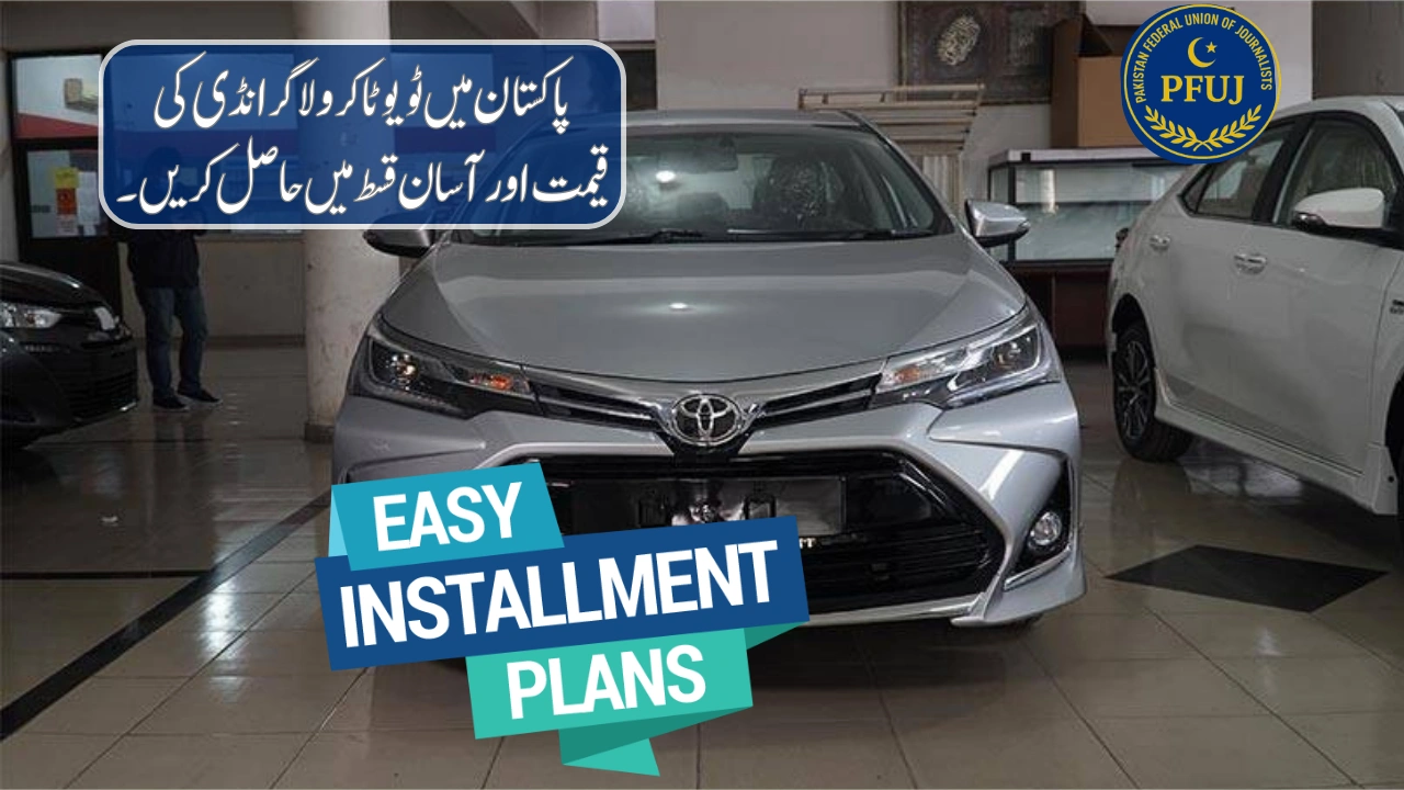 Toyota Corolla Grande Price & Installment Plans in Pakistan – September 2025 Update