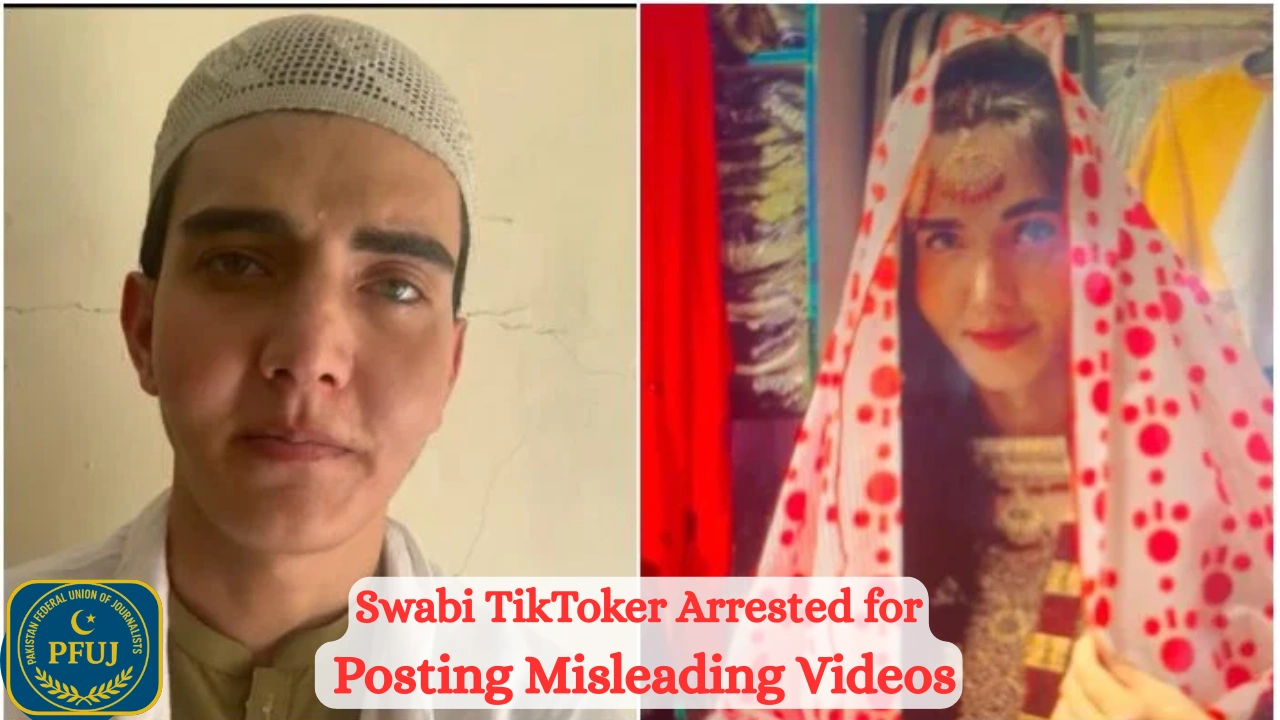 Swabi TikToker Arrested for Posting Misleading Videos Disguised as Girl