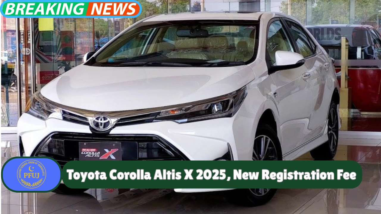 Toyota Corolla Altis X 2025 Price & New Registration Fee in Punjab – September Update